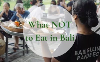 Savoring Bali Without Sacrificing Safety: What NOT to Eat in Bali